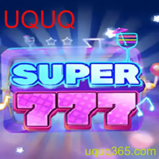 Descubra o Fascinante Jogo de Estratégia Super777 e Desvende o Mistério da Palavra-chave UQUQ